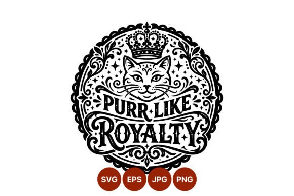 Download Purr Like Royalty Cat Face - Premium Bundle